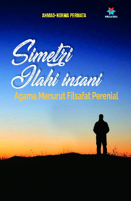 Simetri Illahi Insani, Agama Menurut Filsafat Perennial